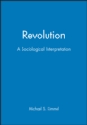Revolution : A Sociological Interpretation - Book