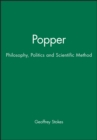 Popper : Philosophy, Politics and Scientific Method - Book