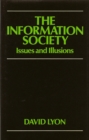 The Information Society : Issues and Illusions - Book
