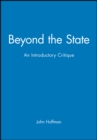 Beyond the State : An Introductory Critique - Book