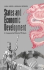 States and Economic Development : A Comparative Historical Analysis - Book