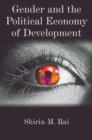 Gender and the Political Economy of Development : From Nationalism to Globalization - Book