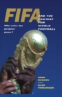 FIFA and the Contest for World Football : Who Rules the Peoples' Game? - Book