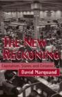 The New Reckoning : Capitalism, States and Citizens - Book