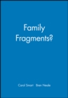 Family Fragments? - Book