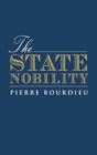 The State Nobility : Elite Schools in the Field of Power - Book