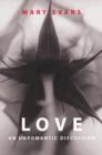 Love : An Unromantic Discussion - Book