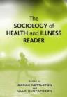 The Sociology of Health and Illness Reader - Book