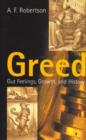 Greed : Gut Feelings, Growth, and History - Book