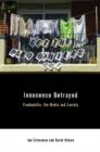 Innocence Betrayed : Paedophilia, the Media and Society - Book