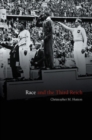 Race and the Third Reich : Linguistics, Racial Anthropology and Genetics in the Dialectic of Volk - Book