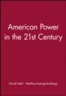 American Power in the 21st Century - Book
