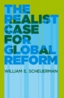 The Realist Case for Global Reform - eBook