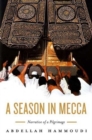 A Season in Mecca : Narrative of a Pilgrimage - Book