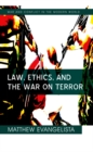 Law, Ethics, and the War on Terror - eBook