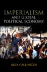 Imperialism and Global Political Economy - Book