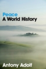Peace : A World History - Book