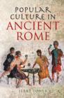 Popular Culture in Ancient Rome - Book