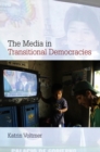The Media in Transitional Democracies - Book