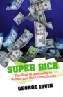 Super Rich : The Rise of Inequality in Britain and the United States - Book