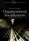 Organizational Socialization : Joining and Leaving Organizations - Book