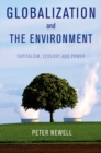 Globalization and the Environment : Capitalism, Ecology and Power - Book