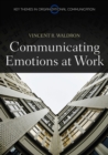 Communicating Emotion at Work - Book
