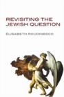 Revisiting the Jewish Question - Book