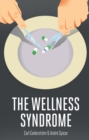 The Wellness Syndrome - Book
