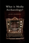 What is Media Archaeology? - eBook