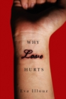 Why Love Hurts : A Sociological Explanation - Book