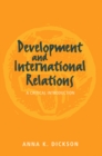 Development and International Relations : A Critical Introduction - eBook