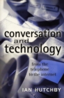 Conversation and Technology : From the Telephone to the Internet - eBook