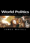 World Politics : Progress and its Limits - eBook