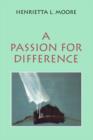 A Passion for Difference : Essays in Anthropology and Gender - eBook