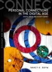 Personal Connections in the Digital Age - Book