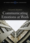 Communicating Emotion at Work - eBook