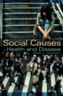 Social Causes of Health and Disease - eBook