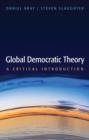Global Democratic Theory : A Critical Introduction - Book
