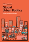 Global Urban Politics : Informalization of the State - Book