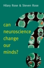 Can Neuroscience Change Our Minds? - Book