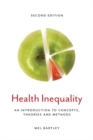 Health Inequality : An Introduction to Concepts, Theories and Methods - eBook