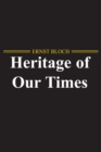 The Heritage of Our Times - eBook