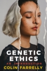 Genetic Ethics : An Introduction - Book