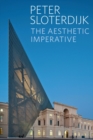 The Aesthetic Imperative : Writings on Art - eBook