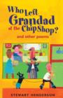 Who Left Grandad at the Chip Shop? - Book