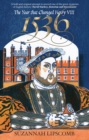 1536 : The Year that Changed Henry VIII - Book
