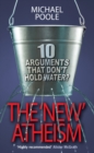 The New Atheism : 10 arguments that don't hold water - Book
