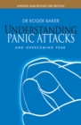 Understanding Panic Attacks and Overcoming Fear - Book