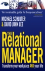 The Relational Manager : Transform your workplace and your life - eBook